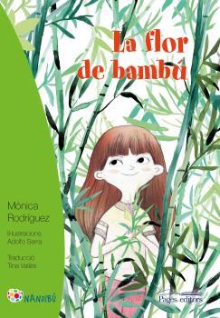 FLOR DE BAMBÚ, LA | 9788499759012 | RODRIGUEZ, MÓNICA | Llibreria La Puça | Llibreria online d'Arsèguel - Comprar llibres en català online - Llibres Andorra i Pirineu
