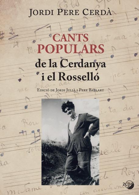 CANTS POPULARS DE LA CERDANYA I EL ROSSELLÓ | 9788499795331 | CERÀ, JORDI PERE | Llibreria La Puça | Llibreria online d'Arsèguel - Comprar llibres en català online - Llibres Andorra i Pirineu