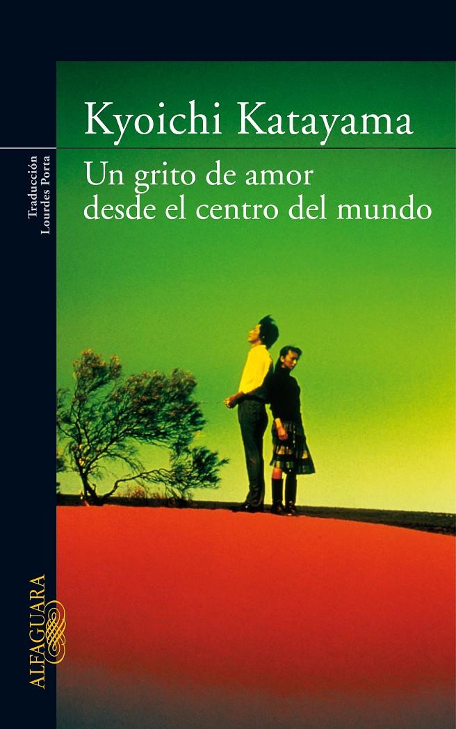 UN GRITO DE AMOR DESDE EL CENTRO DE LA TIERRA | 9788420472652 | KATAYAMA,KYOICHI | Llibreria La Puça | Llibreria online d'Arsèguel - Comprar llibres en català online - Llibres Andorra i Pirineu