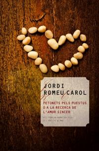 PETONETS PELS PUESTUS O A LA RECERCA DE L’AMOR SINCER | 9788490342312 | ROMEU CAROL, JORDI | Llibreria La Puça | Llibreria online d'Arsèguel - Comprar llibres en català online - Llibres Andorra i Pirineu