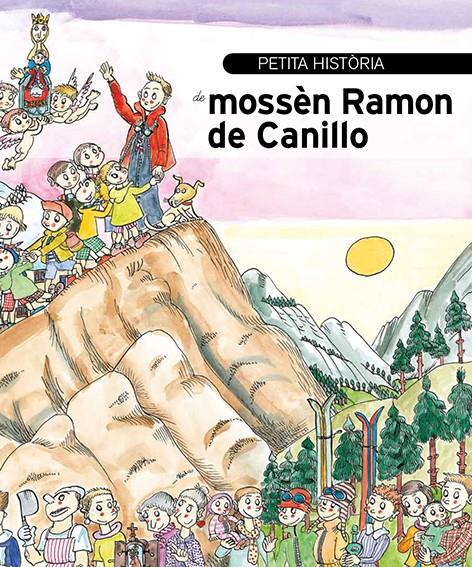 PETITA HISTÒRIA DE MOSSÈN RAMON DE CANILLO | 9788499794921 | TORT, MARTA | Llibreria La Puça | Llibreria online d'Arsèguel - Comprar llibres en català online - Llibres Andorra i Pirineu
