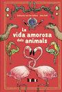VIDA AMOROSA DELS ANIMALS, LA | 9788417383220 | GATHEN, KATHARINA VON DER | Llibreria La Puça | Llibreria online d'Arsèguel - Comprar llibres en català online - Llibres Andorra i Pirineu