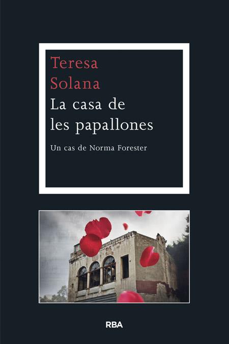 CASA DE LES PAPALLONES, LA | 9788482646701 | SOLANA, TERESA | Llibreria La Puça | Llibreria online d'Arsèguel - Comprar llibres en català online - Llibres Andorra i Pirineu