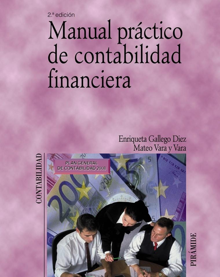 MANUAL PRÁCTICO DE CONTABILIDAD FINANCIERA | 9788436821796 | GALLEGO DÍEZ, ENRIQUETA | Llibreria La Puça | Llibreria online d'Arsèguel - Comprar llibres en català online - Llibres Andorra i Pirineu