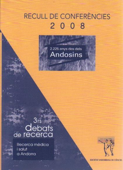 RECULL DE CONFERENCIES 2008.2225 ANYS DELS ANDOSINS | 9789992061060 | Llibreria La Puça | Llibreria online d'Andorra - Comprar llibres en català online - Llibres Andorra i Pirineu