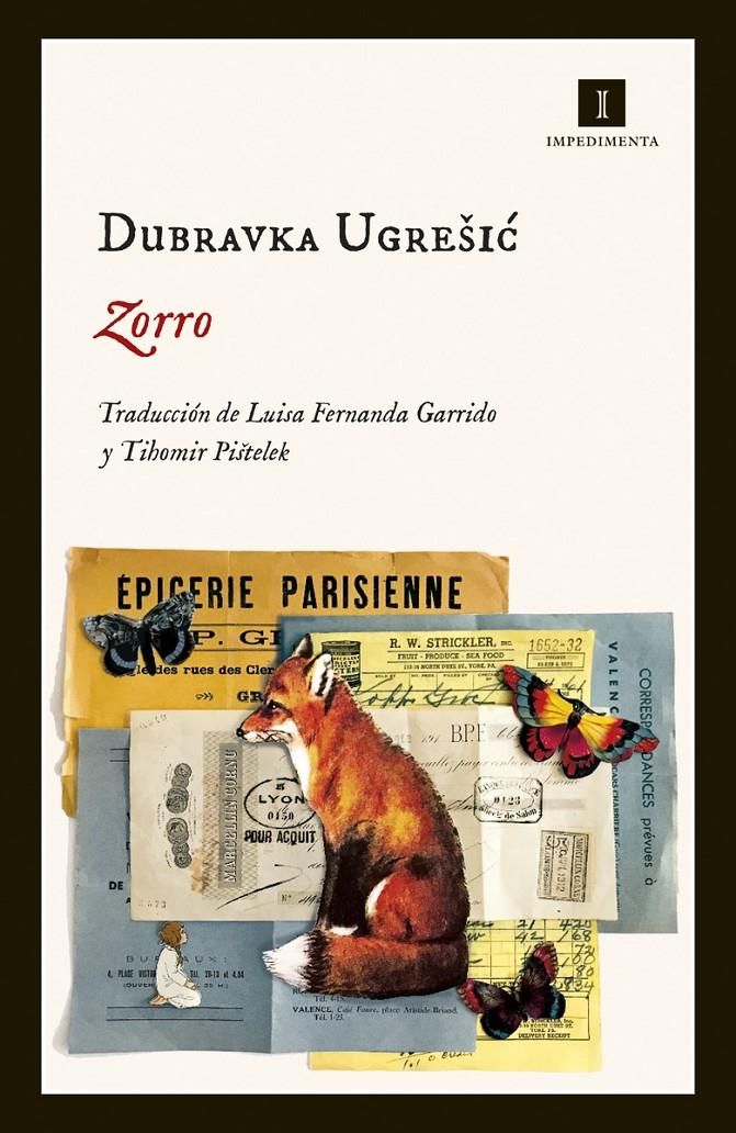 ZORRO | 9788417553067 | UGRESIC, DUBRAVKA | Llibreria La Puça | Llibreria online d'Arsèguel - Comprar llibres en català online - Llibres Andorra i Pirineu