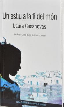 UN ESTIU A LA FI DEL MÓN | 9788489885899 | CASANOVAS, LAURA | Llibreria La Puça | Llibreria online d'Arsèguel - Comprar llibres en català online - Llibres Andorra i Pirineu
