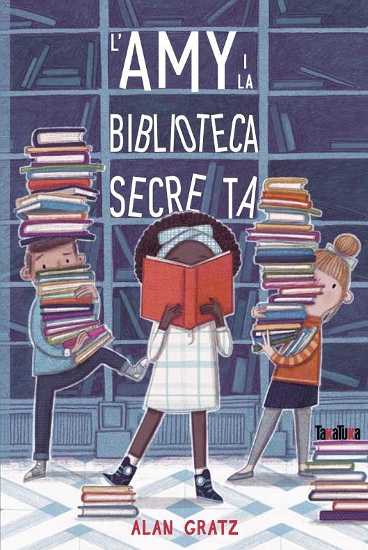 L'AMY I LA BIBLIOTECA SECRETA | 9788417383961 | GRATZ, ALAN | Llibreria La Puça | Llibreria online d'Arsèguel - Comprar llibres en català online - Llibres Andorra i Pirineu