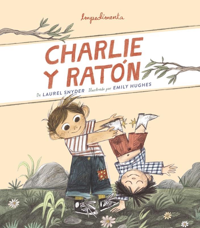 CHARLIE Y RATÓN | 9788417553104 | HUGHES, EMILY SNYDER, LAUREL | Llibreria La Puça | Llibreria online d'Arsèguel - Comprar llibres en català online - Llibres Andorra i Pirineu