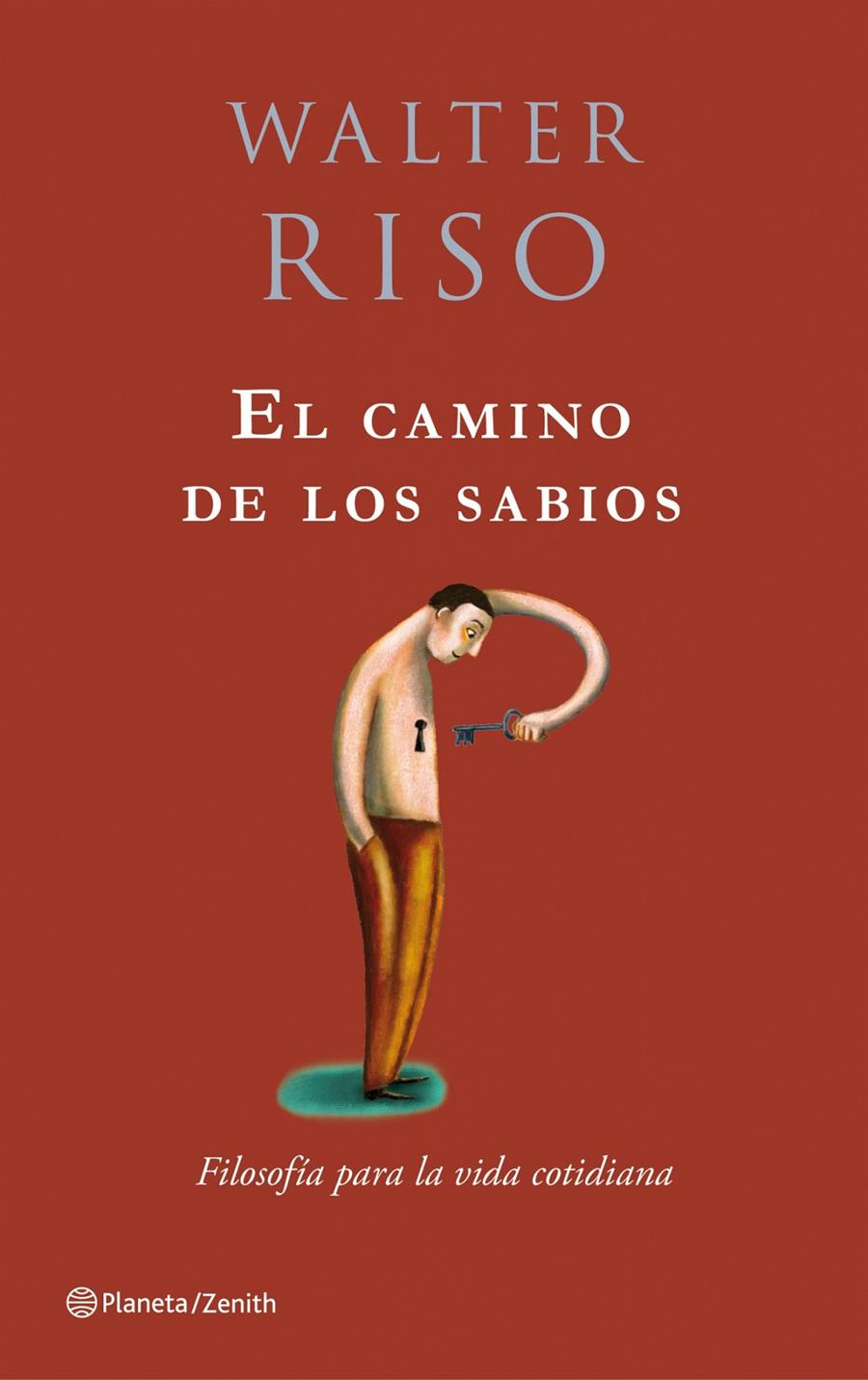 CAMINO DE LOS SABIOS,EL | 9788408079774 | RISO,WALTER | Llibreria La Puça | Llibreria online d'Arsèguel - Comprar llibres en català online - Llibres Andorra i Pirineu