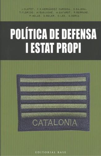 POLÍTICA DE DEFENSA I ESTAT PROPI | 9788416587650 | VV.AA | Llibreria La Puça | Llibreria online d'Arsèguel - Comprar llibres en català online - Llibres Andorra i Pirineu