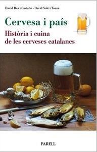 CERVESA I PAÍS. HISTÒRIA I CUINA DE LES CERVESES CATALANES | 9788417116712 | BEA I CASTAÑO, DAVID - SOLÉ I TORNÉ, DAVID | Llibreria La Puça | Llibreria online d'Andorra - Comprar llibres en català online - Llibres Andorra i Pirineu