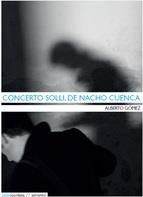 CONCERTO SOLLI, DE NACHO CUENCA | 9788494118296 | GOMEZ, ALBERTO | Llibreria La Puça | Llibreria online d'Arsèguel - Comprar llibres en català online - Llibres Andorra i Pirineu