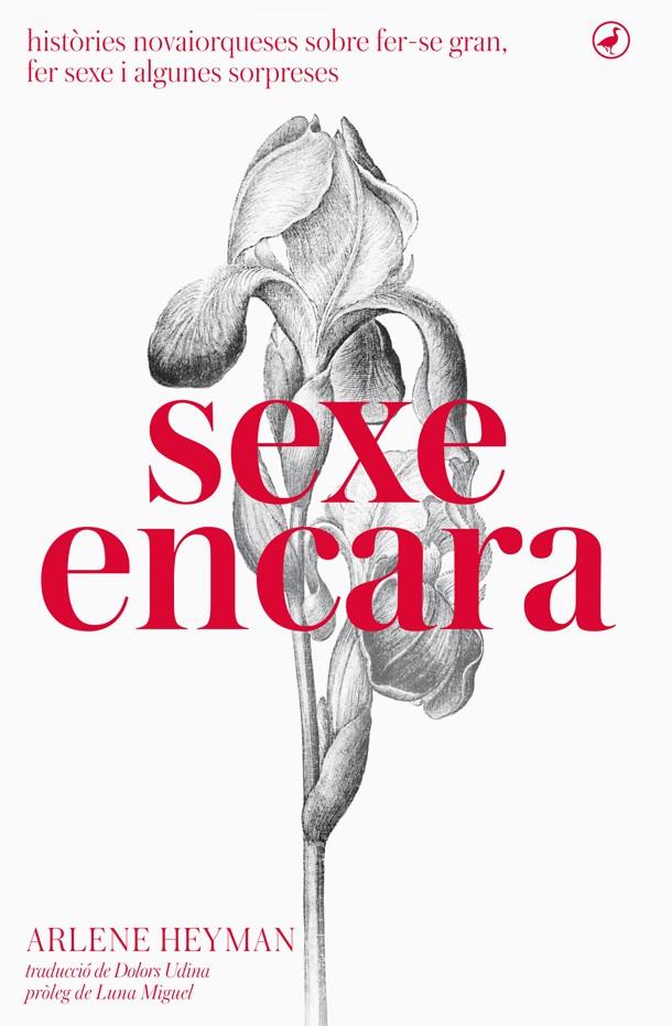 SEXE ENCARA | 9788416673315 | HEYMAN, ARLENE | Llibreria La Puça | Llibreria online d'Arsèguel - Comprar llibres en català online - Llibres Andorra i Pirineu