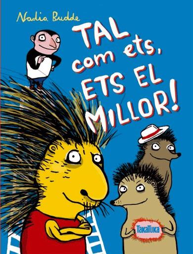 TAL COM ETS, ETS EL MILLOR! | 9788416003228 | BUDDE, NADIA | Llibreria La Puça | Llibreria online d'Arsèguel - Comprar llibres en català online - Llibres Andorra i Pirineu