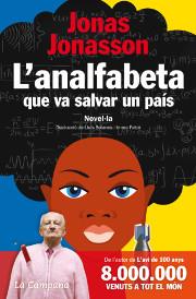 ANALFABETA QUE VA SALVAR UN PAÍS, L' | 9788496735972 | JONASSON, JONAS | Llibreria La Puça | Llibreria online d'Arsèguel - Comprar llibres en català online - Llibres Andorra i Pirineu