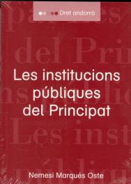INSTITUCIONS PUBLIQUES DEL PRINCIPAT,LES | 9789992015681 | MARQUES OSTE,NEMESI | Llibreria La Puça | Llibreria online d'Arsèguel - Comprar llibres en català online - Llibres Andorra i Pirineu