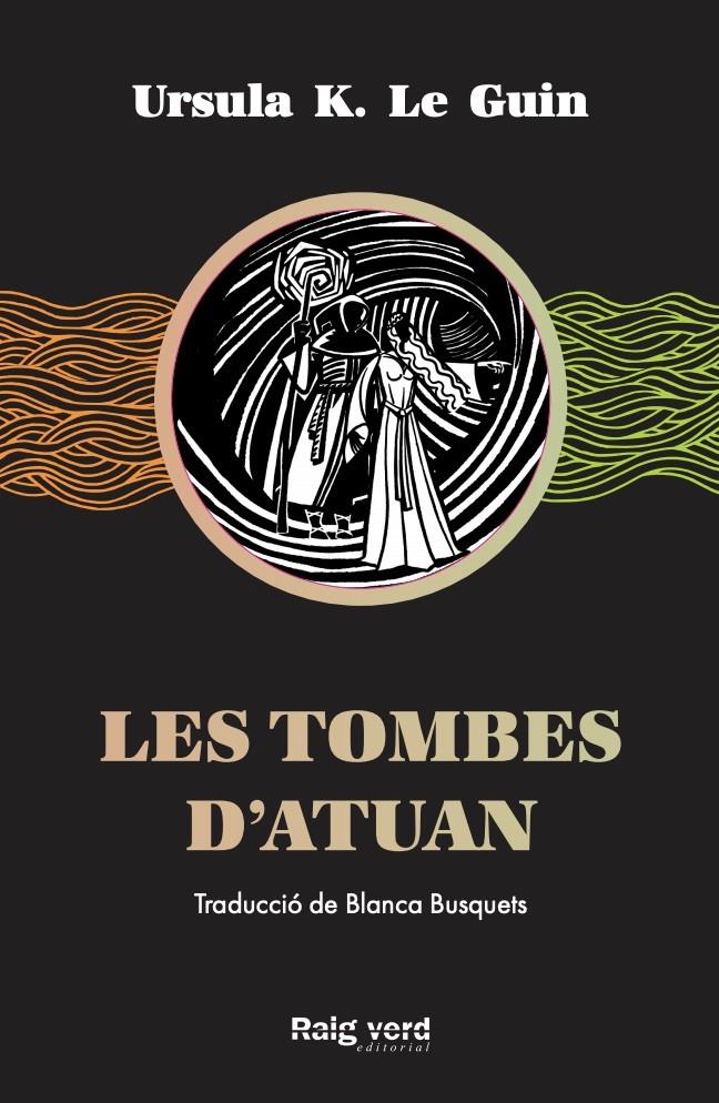 LES TOMBES D'ATUAN | 9788417925284 | K. LE GUIN, URSULA | Llibreria La Puça | Llibreria online d'Arsèguel - Comprar llibres en català online - Llibres Andorra i Pirineu