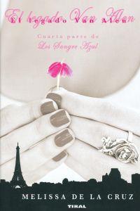 LEGADO DE VAN ALEN, EL. (CUARTA PARTE DE LOS SANGRE AZUL) | 9788499281230 | DE LA CRUZ, MELISA | Llibreria La Puça | Llibreria online d'Arsèguel - Comprar llibres en català online - Llibres Andorra i Pirineu