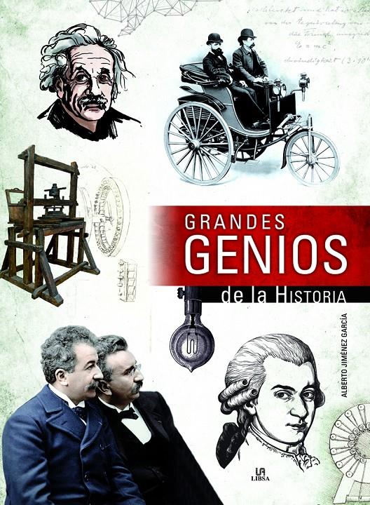 GRANDES GENIOS DE LA HISTORIA | 9788466238816 | JIMÉNEZ GARCÍA, ALBERTO / EQUIPO EDITORIAL | Llibreria La Puça | Llibreria online d'Arsèguel - Comprar llibres en català online - Llibres Andorra i Pirineu