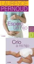 ESPERO UN HIJO + CRÍO A MI HIJO ( PACK 2 LIBROS) | 9788496669819 | PERNOUD, LAURENCE | Llibreria La Puça | Llibreria online d'Arsèguel - Comprar llibres en català online - Llibres Andorra i Pirineu