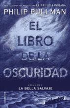 LIBRO DE LA OSCURIDAD, EL. VOL.1 LA BELLA SALVAJE | 9788417092559 | PULLMAN, PHILIP | Llibreria La Puça | Llibreria online d'Arsèguel - Comprar llibres en català online - Llibres Andorra i Pirineu