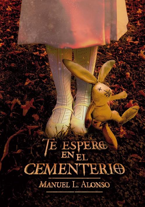 TE ESPERO EN EL CEMENTERIO | 9788467590579 | ALONSO, MANUEL L. | Llibreria La Puça | Llibreria online d'Arsèguel - Comprar llibres en català online - Llibres Andorra i Pirineu