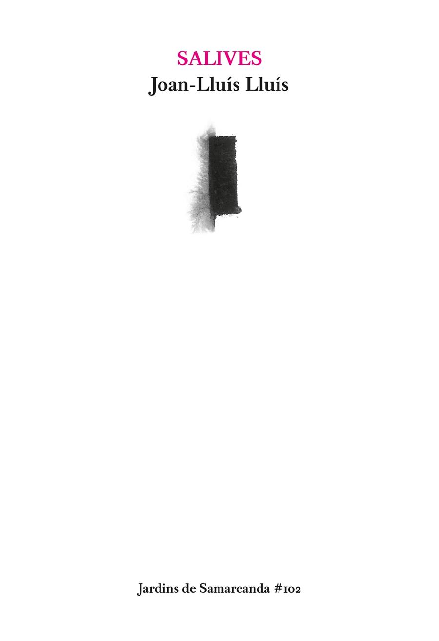SALIVES | 9788497667272 | LLUÍS, JOAN-LLUÍS | Llibreria La Puça | Llibreria online d'Arsèguel - Comprar llibres en català online - Llibres Andorra i Pirineu