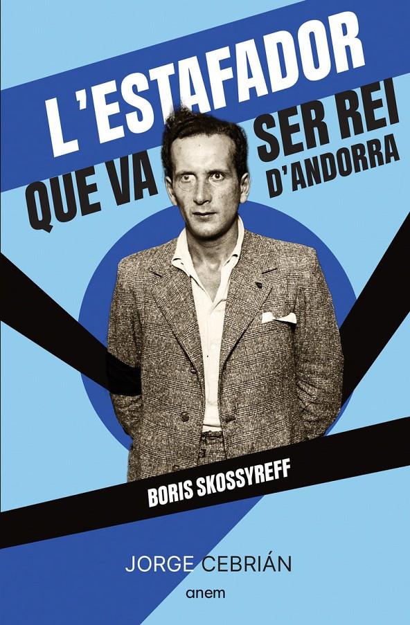 L'ESTAFADOR QUE VA SER REI D'ANDORRA | 9788418865572 | CEBRIAN, JORGE | Llibreria La Puça | Llibreria online d'Arsèguel - Comprar llibres en català online - Llibres Andorra i Pirineu