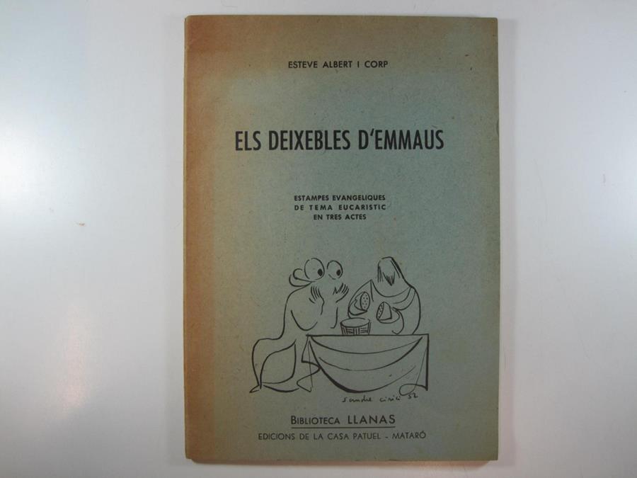 ELS DEIXEBLES D'EMMAUS. ESTAMPER EVNGÈLIQUES DE TEMA EUCARÍSTIC EN TRES ACTES. (VERSIÓ PER A HOMES SOLS) | DEIXE1952 | ALBERT I CORP, ESTEVE | Llibreria La Puça | Llibreria online d'Arsèguel - Comprar llibres en català online - Llibres Andorra i Pirineu