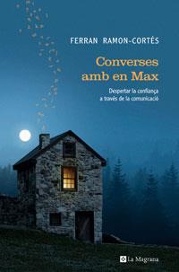 CONVERSES AMB EN MAX | 9788498671278 | RAMON-CORTES,FERRAN | Llibreria La Puça | Llibreria online d'Arsèguel - Comprar llibres en català online - Llibres Andorra i Pirineu