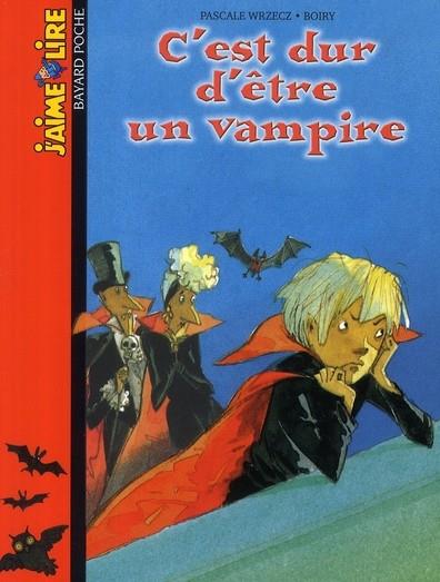 C'EST DUR D'ÊTRE UN VAMPIRE | 9782747007467 | WRZECZ, PASCALE | Llibreria La Puça | Llibreria online d'Arsèguel - Comprar llibres en català online - Llibres Andorra i Pirineu