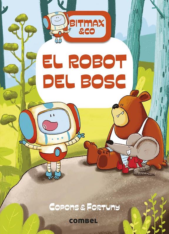 EL ROBOT DEL BOSC | 9788491016366 | COPONS RAMON, JAUME | Llibreria La Puça | Llibreria online d'Arsèguel - Comprar llibres en català online - Llibres Andorra i Pirineu