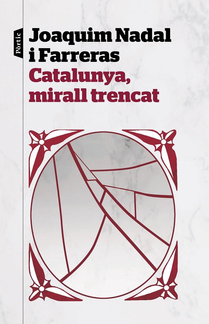 CATALUNYA, MIRALL TRENCAT | 9788498094282 | NADAL FARRERAS, JOAQUIM | Llibreria La Puça | Llibreria online d'Arsèguel - Comprar llibres en català online - Llibres Andorra i Pirineu