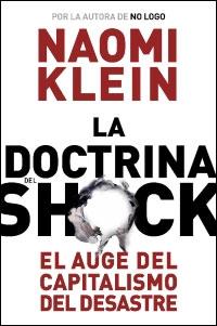 DOCTRINA DEL SHOCK,LA.EL AUGE DEL CAPITALISMO DEL DESASTRE | 9788449320415 | KLEIN,NAOMI | Llibreria La Puça | Llibreria online d'Arsèguel - Comprar llibres en català online - Llibres Andorra i Pirineu