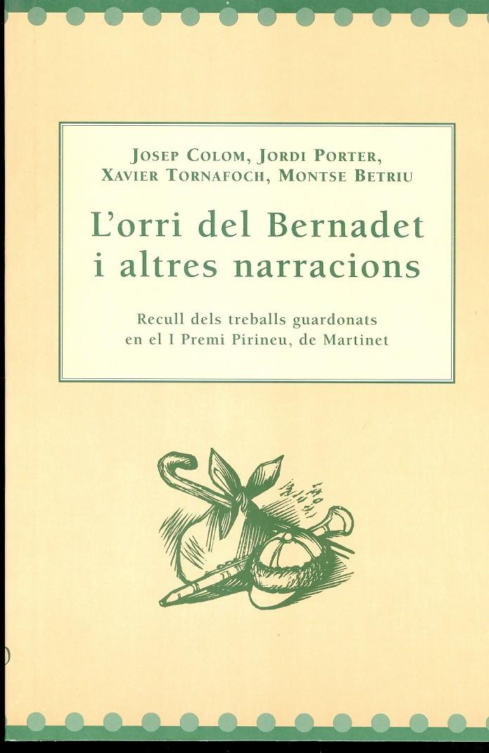 L'ORRI DEL BERNADET I ALTRES NARRACIONS | 9788488294968 | Llibreria La Puça | Llibreria online d'Arsèguel - Comprar llibres en català online - Llibres Andorra i Pirineu