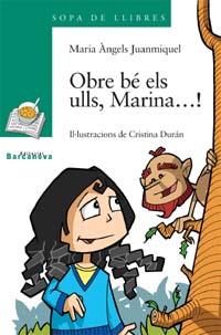OBRE BÉ ELS ULLS,MARINA | 9788448911430 | JUANMIQUEL,MARIA ÀNGELS | Llibreria La Puça | Llibreria online d'Arsèguel - Comprar llibres en català online - Llibres Andorra i Pirineu