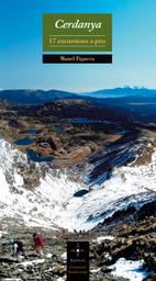CERDANYA. 17 EXCURSIONS A PEU | 9788497914420 | FIGUERA,MANEL | Llibreria La Puça | Llibreria online d'Arsèguel - Comprar llibres en català online - Llibres Andorra i Pirineu