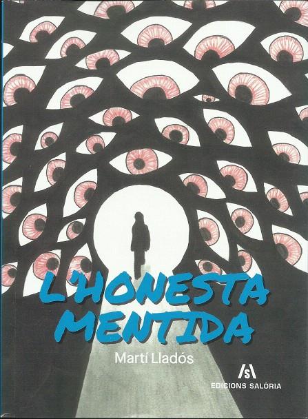 L'HONESTA MENTIDA | 9788412789072 | LLADÓS, MARTÍ | Llibreria La Puça | Llibreria online d'Arsèguel - Comprar llibres en català online - Llibres Andorra i Pirineu