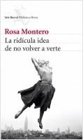 RIDÍCULA IDEA DE NO VOLVER A VERTE, LA | 9788432215483 | MONTERO, ROSA | Llibreria La Puça | Llibreria online d'Arsèguel - Comprar llibres en català online - Llibres Andorra i Pirineu