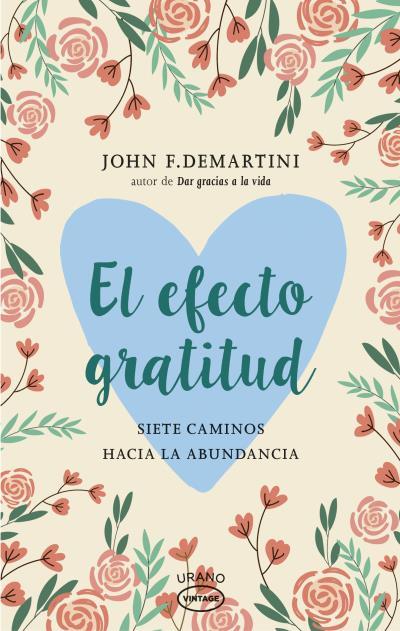 EFECTO GRATITUD, EL | 9788416720095 | DEMARTINI, JOHN | Llibreria La Puça | Llibreria online d'Arsèguel - Comprar llibres en català online - Llibres Andorra i Pirineu