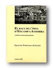 EL BALL DE L'OSSA D'ENCAMP, A ANDORRA. ANÀLISI D'UN RITUAL DE PAS PIRENAIC | 9789992020067 | PERRAMON I ZAPATERO,  FRANCESC. | Llibreria La Puça | Llibreria online d'Arsèguel - Comprar llibres en català online - Llibres Andorra i Pirineu