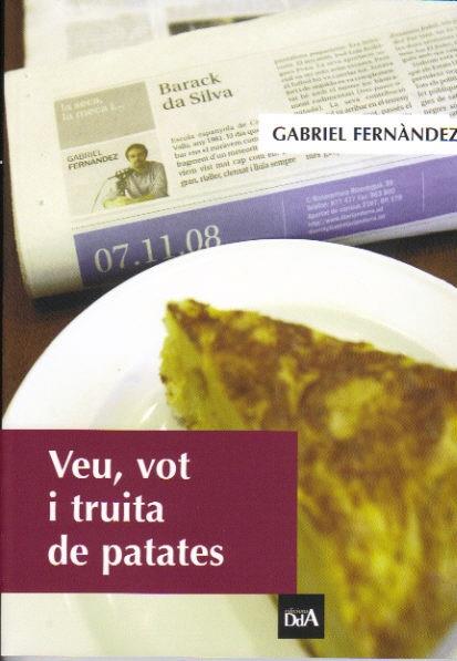 VEU,VOT I TRUITA DE PATATES | 9789992057360 | FERNANDEZ,GABRIEL | Llibreria La Puça | Llibreria online d'Andorra - Comprar llibres en català online - Llibres Andorra i Pirineu