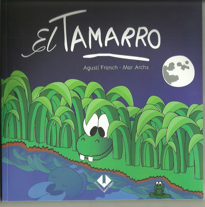 TAMARRO | 9789992072073 | FRANCH, AGUSTÍ - ARCHS, MAR | Llibreria La Puça | Llibreria online d'Arsèguel - Comprar llibres en català online - Llibres Andorra i Pirineu