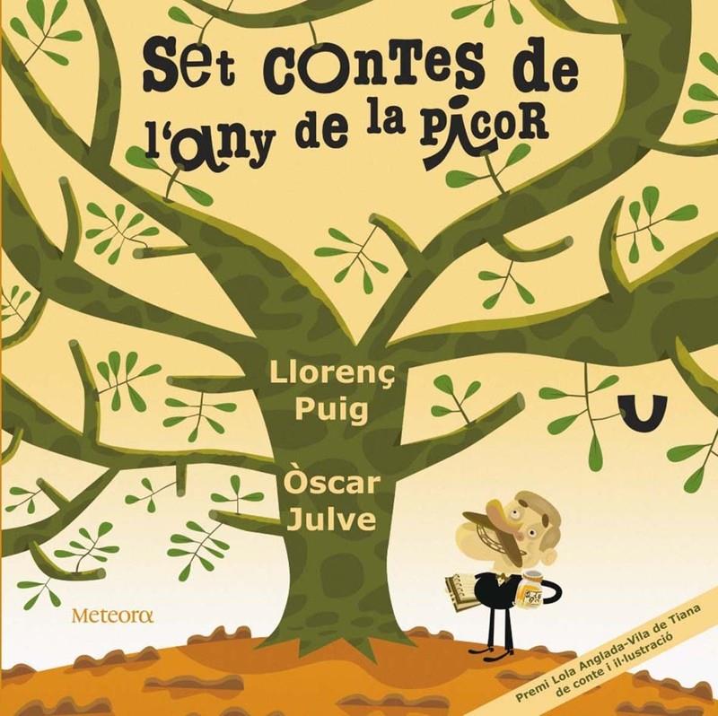 SET CONTES DE L'ANY DE LA PICOR | 9788495623454 | JULVE, ÒSCAR PUIG I MAYOLAS, LLORENÇ | Llibreria La Puça | Llibreria online d'Arsèguel - Comprar llibres en català online - Llibres Andorra i Pirineu