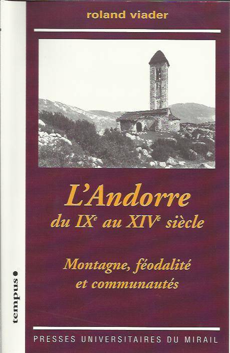 ANDORRE DU IX AU XIV SIECLE.MONTAGNE,FEODALITE ET COMMUNAUT | 9782858166527 | VIADER,ROLAND | Llibreria La Puça | Llibreria online d'Andorra - Comprar llibres en català online - Llibres Andorra i Pirineu