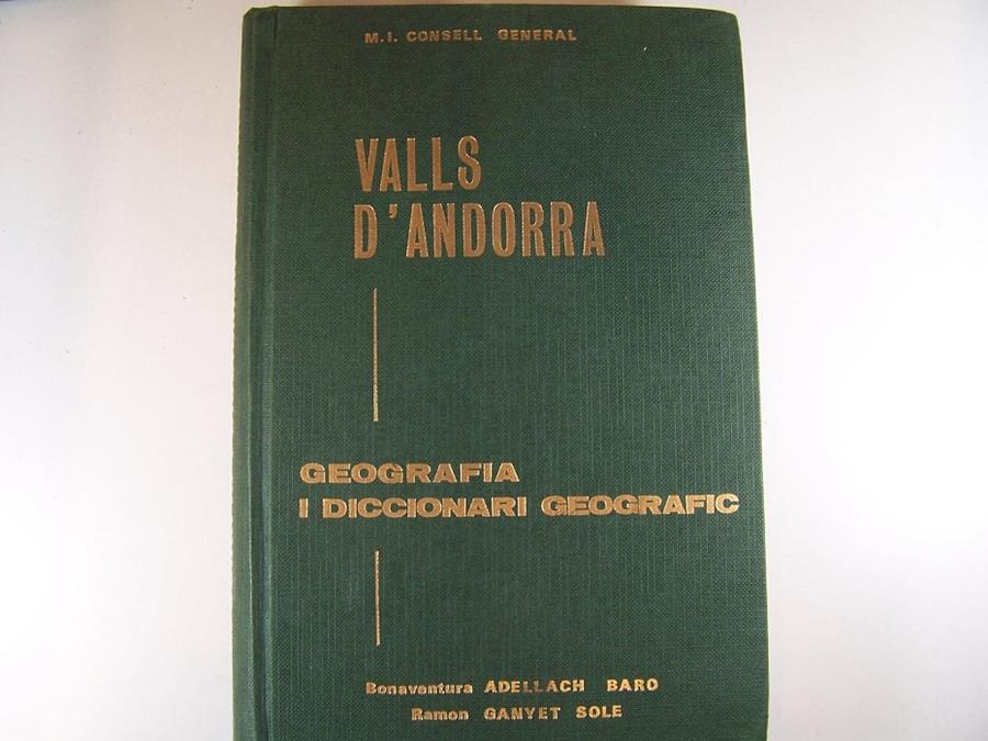 GEOGRAFIA I DICCIONARI GEOGRAFIC DE LES VALLS D'ANDORRA | geo | ADELLACH BARO, B. -  GANYET SOLE,  R. | Llibreria La Puça | Llibreria online d'Arsèguel - Comprar llibres en català online - Llibres Andorra i Pirineu