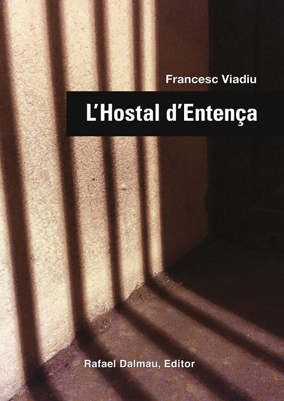HOSTAL D'ENTENÇA, L' | 9788423208104 | VIADIU, FRANCESC | Llibreria La Puça | Llibreria online d'Arsèguel - Comprar llibres en català online - Llibres Andorra i Pirineu