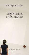 MINIATURES THÉORIQUES | 9782742780143 | BANU, GEORGES | Llibreria La Puça | Llibreria online d'Arsèguel - Comprar llibres en català online - Llibres Andorra i Pirineu