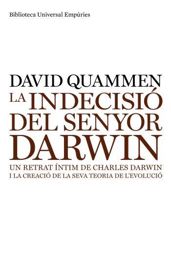 INDECISIO DEL SENYOR DARWIN,LA | 9788497874243 | QUAMMEN,DAVID | Llibreria La Puça | Llibreria online d'Arsèguel - Comprar llibres en català online - Llibres Andorra i Pirineu